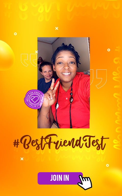 #BestFriendTest