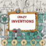 Crazy Inventions
