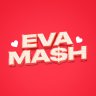 EVA mash🤍
