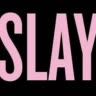 SLAY HOUSE